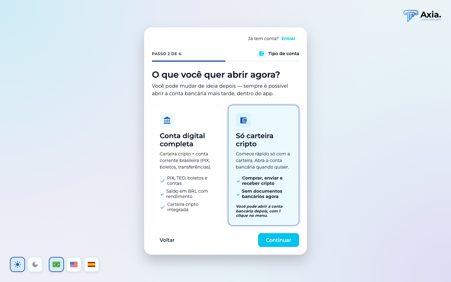 Escolha entre conta digital completa e carteira cripto